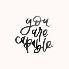 Motivational And Inspirational Quotes You Are Capable You Are Enough Self Love Quotes And Words Inspirational Quotes Quotes To Live By Encouragement Quotes