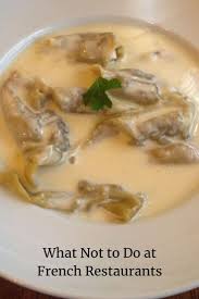 Things You Should Never Do At A Restaurant In France Great Restaurants Food Culture Restaurant Service