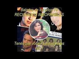 Baladas De Los 70 Tenes Que Volver A Escucharlas Recordar Es Vivir Youtube Baladas Musica Baladas Baladas Del Recuerdo