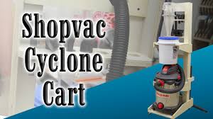 This site helps small shop workers understand the risks from fine dust exposure and how to effectively protect themselves and their families from airborne dust. Make A Shopvac And Cyclone Shop Cart Jays Custom Creations