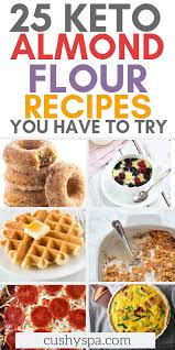 25 Handy Keto Almond Flour Recipes For Low Carb Life Keto Diet Food List Almond Flour Recipes Keto Food List