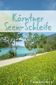 Karnten Seen Schleife Urlaub Am Worthersee Urlaub Karnten Urlaub