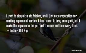 Explore frisbee quotes by authors including boris johnson, karl pilkington, and colin morgan at brainyquote. Top 6 Best Ultimate Frisbee Quotes Sayings