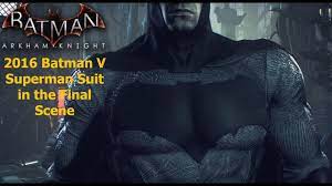 The movie might not be here yet, but the costume is ready to go. Batman Arkham Knight 2016 Batman V Superman Suit In The Final Scene Youtube