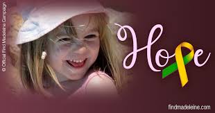 It's been a while since I've posted. Our resolve is still the same and we  have not lost hope of finding Madeleine or finding out what happened to  her. Thank you for