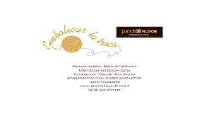 Embolicar la Troca- Patchfild'or