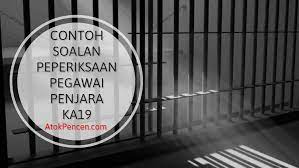 Pengalaman temuduga pegawai perkhidmatan pendidikan siswazah dg41 (spp) 2016. Contoh Soalan Peperiksaan Pegawai Penjara Ka19 Atokpencen Com