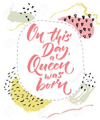 We did not find results for: On This Day A Queen Was Born Happy Birthday Card For Girls Brush Calligraphy On Abstract Pastel Background With Hand Drawings Royalty Free Cliparts Vectors And Stock Illustration Image 97541107