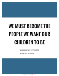 Joseph Chilton Pearce Quotes Sayings 15 Quotations