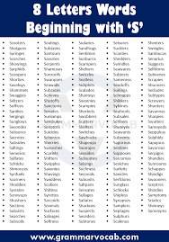 For a while, i thought they had a pretty … 700 8 Letter Words Beginning With S Grammarvocab