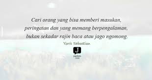 Maybe you would like to learn more about one of these? 43 Kata Kata Ngomong Jagokata