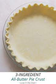 3 Ingredient Pie Crust Recipe In 2021 Pie Crust Recipe Easy One Crust Pie Recipe Favorite Pie Recipes