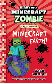 Ported with the permission of mattiborcher. 9781732626577 Diary Of A Minecraft Zombie Special Edition Minecraft Earth An Unofficial Minecraft Book Iberlibro Zack Zombie 173262657x