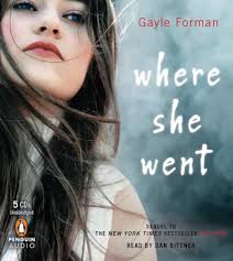 Where She Went : Forman, Gayle, Bittner, Dan: Amazon.com.au: Books
