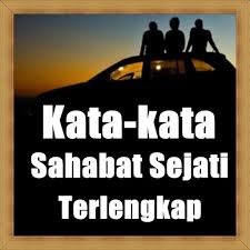 Pernah nggak sih kalian merasa kangen dengan kata kata kangen. Kumpulan Kata Kata Sahabat Sejati Terlengkap Fur Android Apk Herunterladen