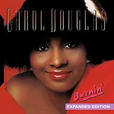 Carol Douglas · Burnin (CD) [Remastered edition] (2017)
