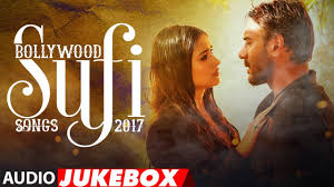 Bollywood Sufi Songs 2017 Best Of Sufi Jukebox Sufi Audio Jukebox 2017 Youtube