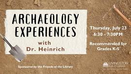 Archaeology Experiences with Dr. Heinrich (Grades K-5)