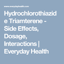Hydrochlorothiazide And Triamterene Dyazide Side Effects Interactions Uses Dosage Warnings Everyday Health Health Side Effects Over Dose