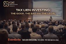 Tax Lien Investing: The Good, The Bad and The Legal!