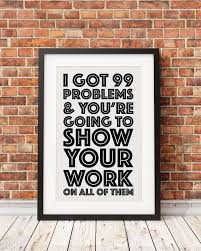 99 Math Problems Etsy Math Problems Math Unique Print