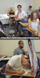 A Clever Way To Avoid Getting Caught Sleeping In Class Really Funny Funny Really Funny Memes