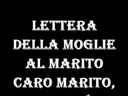 Frasi anniversario matrimonio le più belle da dedicare. Lettera Della Moglie Al Marito Il Marito Risponde Vedete Tutto Il Video Storia Vera Youtube