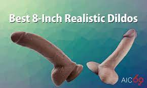 Best 8-Inch Realistic Dildos
