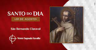 20 de agosto es una canción popular de luis lobo | crea tus propios videos en tiktok con la canción 20 de agosto y descubre los 1 videos grabados por creadores nuevos y populares. Sao Bernardo De Claraval Santo Do Dia 20 De Agosto Nossa Sagrada Familia