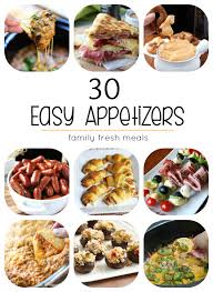 Allrecipes has more than 250 trusted gourmet appetizer recipes complete with ratings, reviews and cooking tips. 30 Easy Appetizers Family Fresh Meals