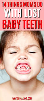 14 Things To Do With Baby Teeth After They Fall Out