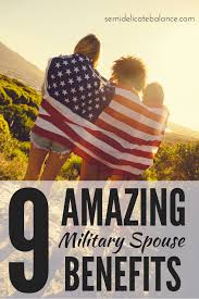 9 Amazing Military Spouse Benefits Army Wife Life Military Wife Life Military Spouse Benefits