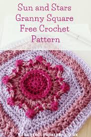 Crochet granny squares are the building blocks of granny square blankets. Sun And Stars Free Granny Square Pattern Crochet Cloudberry