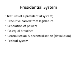 Presidential System
