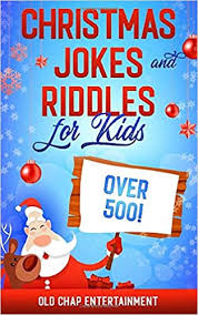 Funny knock knock jokes for kids. Christmas Jokes And Riddles For Kids Enjoy 500 Knock Knock Silly And Funny Holiday Themed Activity Questions Perfect For Friends And Family Parties Amazon De Entertainment Old Chap Fremdsprachige Bucher