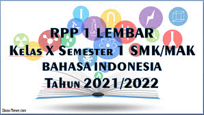 Check spelling or type a new query. Rpp 1 Lembar Bahasa Indonesia Kelas 10 Smk Mak Semester 1 2021 2022 Sinau Thewe Com