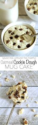 Oatmeal Cookie Dough Mug Cake Running With Spoons Recipe Mug Recipes Gluten Free Mug Cake Healthy Sweets