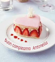 Buon Compleanno Antonella Buon Compleanno Frasi Buon Compleanno Compleanno