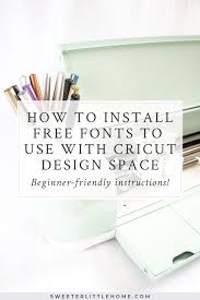 Maybe you would like to learn more about one of these? How To Install Custom Free Fonts In Cricut Design Space Beginner Friendly Includes Easy To Free Fonts For Cricut Cricut Tutorials Cricut Projects Beginner