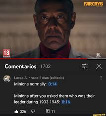 18 Comentarios 1702 Lucas A. hace 5 dias (editado) Minions normally: Minions  after you asked them who was their leader during 1933-1945: 326 op El 11 -  iFunny Brazil