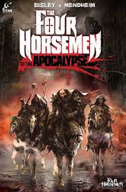 Some interpretations identify the four horsemen of the apocalypse's first horseman, the rider of the white horse, as jesus christ. The Four Horsemen Of The Apocalypse Titan Comics