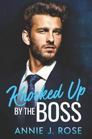 Seemingly ordinary office employee kim. Knocked Up By The Boss A Secret Baby Romance Office Romances Rose Annie J 9798653835834 Amazon Com Books
