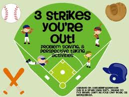 3 Strikes Youre Out Problem Solving Perspective Taking