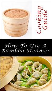 How to clean bamboo steamer basket: Success With Bamboo Steamers Use Care
