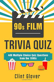 Gift republic totally 90s trivia, gr490047 : 90s Film Trivia Quiz Book 400 Multiple Choice Quiz Questions From The 1990s Volume 4 Film Trivia Quiz Book 1990s Tv Trivia Amazon Co Uk Glover Clint 9781540796714 Books
