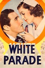 The White Parade (1934) directed by Irving Cummings • Reviews, film + cast  • Letterboxd