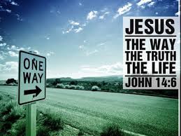 Jesus Answered I Am The Way And The Truth And The Life No One Comes To The Father Except Through Me John 14 6 Way To Heaven Jesus Bible Study Today