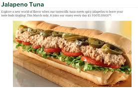 The most important component in a tuna sandwich is the actual tuna salad. Subway S March Lineup 5 Jalapeno Tuna And The Italian Collection Report Fast Food Geek