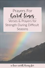 In this video, you can enjoy some bibles verses god left in his word that will help you grow your faith and be sure that he fights for you. Prayers For Hard Times 5 Prayers For Strength During Hard Times A Love Worth Living For