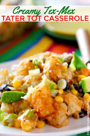 Loaded cauliflower casserole is also a yummy option if you have guests coming over. Cheesy Tex Mex Tater Tot Casserole Food Folks And Fun